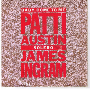 Patti Austin & James Ingram - Baby, Come To Me (7", Single, Inj)