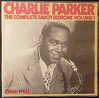 Charlie Parker - The Complete Savoy Sessions Volume 1 (1944-1945) (LP, Comp, Mono, RE, RM)