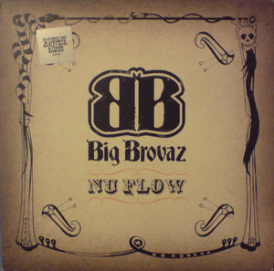Big Brovaz - Nu Flow (12")