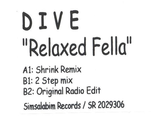 Dive (3) - Relaxed Fella (12", Promo, W/Lbl)