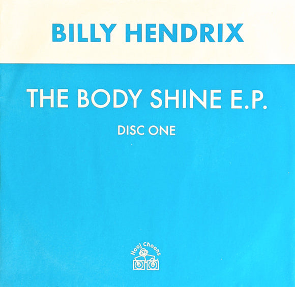 Billy Hendrix - The Body Shine E.P.  (12