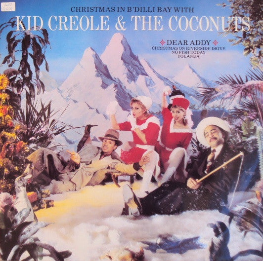 Kid Creole & The Coconuts* - Christmas In B'Dilli Bay (12