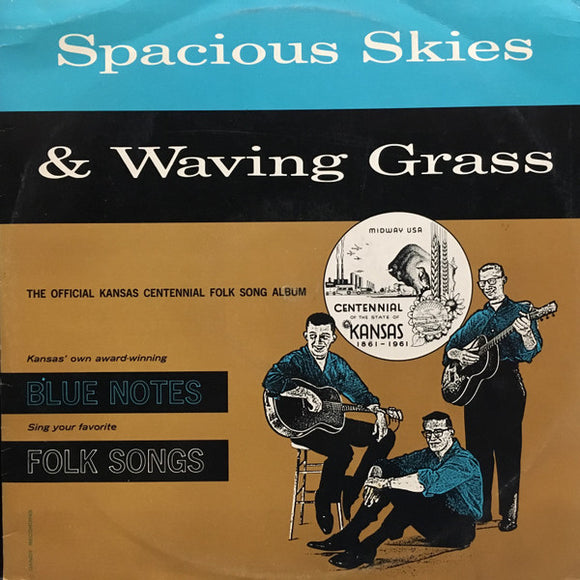 The Bluenotes (11) - Spacious Skies & Waving Grass (LP, Album)