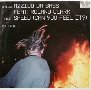 Azzido Da Bass Feat. Roland Clark - Speed (Can You Feel It?) (Part 2 Of 2) (12")
