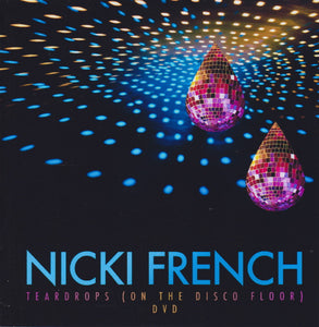 Nicki French - Teardrops (On The Discofloor) (DVDr, Single)