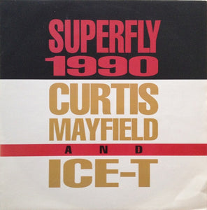 Curtis Mayfield & Ice-T - Superfly 1990 (12", Single)