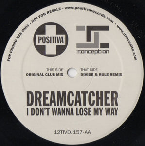 Dreamcatcher - I Don't Wanna Lose My Way (12", Promo)
