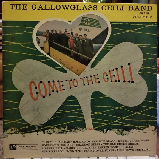 Gallowglass Ceili Band - Come To The Ceili - Volume 2 (LP)