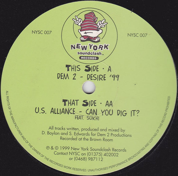 Dem 2 / U.S. Alliance* - Desire '99 / Can You Dig It? (12