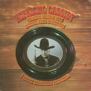 William Boyd (2) - Hopalong Cassidy Starring William Boyd (Original Radio Broadcasts) (LP)