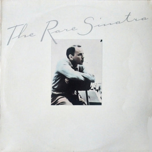 Frank Sinatra - The Rare Sinatra (LP, Comp)