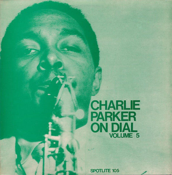 Charlie Parker - Charlie Parker On Dial Volume 5 (LP, Comp, Mono, RP)