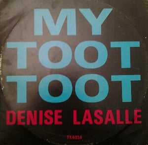 Denise Lasalle* - My Toot Toot (12")