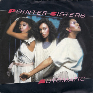 Pointer Sisters - Automatic (7", Single, Pap)