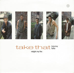 Take That Featuring Lulu - Relight My Fire (7", Single)