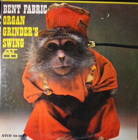 Bent Fabric - Organ Grinder's Swing (LP, Album, Mono)