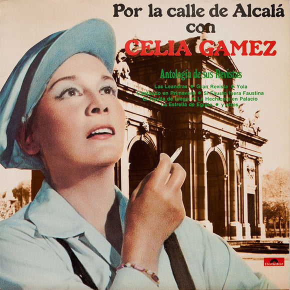 Celia Gamez* - Por La Calle De Alcalá Con Celia Gámez (Antología De Sus Revistas) (LP, Comp, RE)