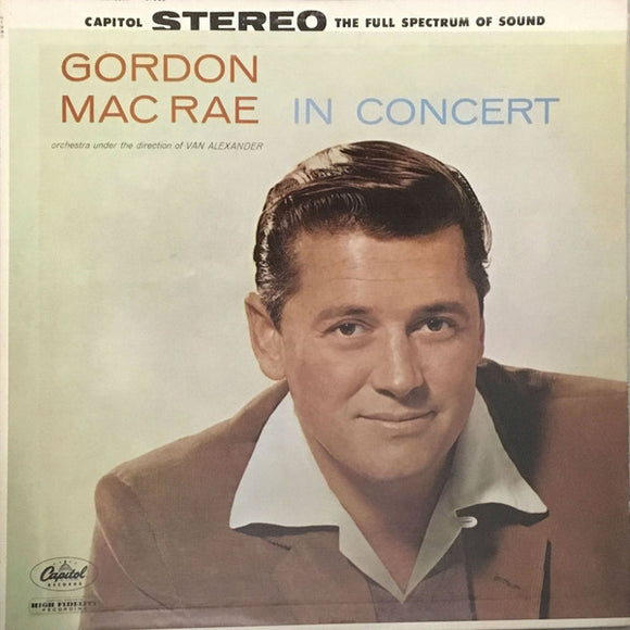 Gordon MacRae, Van Alexander - In Concert (LP, Album, Scr)