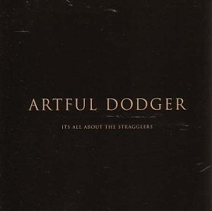 Artful Dodger - It's All About The Stragglers (CD, Album)
