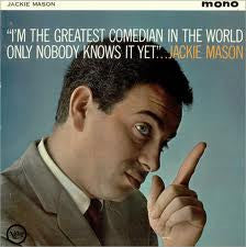 Jackie Mason - I'm The Greatest Comedian In The World Only Nobody Knows It Yet (LP, Album)