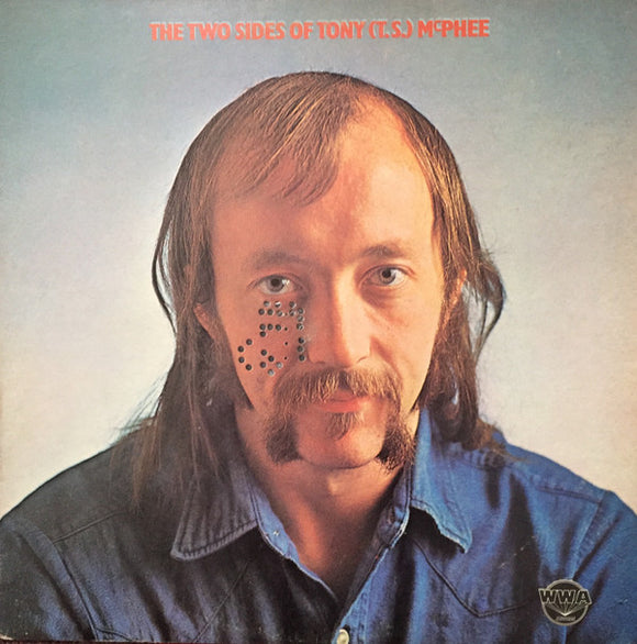 Tony McPhee - The Two Sides Of Tony (T.S.) McPhee (LP, Album, Die)