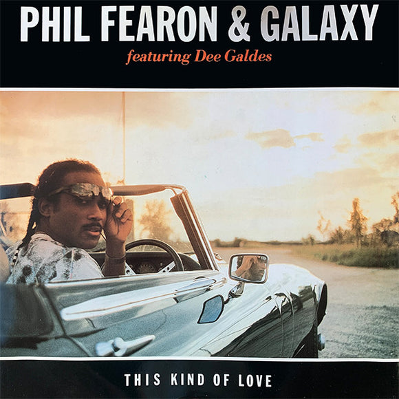 Phil Fearon & Galaxy Featuring Dee Galdes* - This Kind Of Love (12