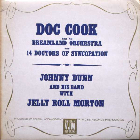 Doc Cook, Johnny Dunn - Doc Cook And His Dreamland Orchestra And 14 Doctors Of Syncopation / Johnny Dunn And His Band With Jelly Roll Morton (LP, Comp)