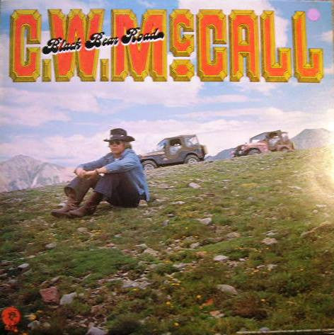 C.W. McCall - Black Bear Road (LP, Album)