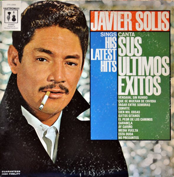 Javier Solís - Sings His Latest Hits - Canta Sus Ultimos Exitos  (LP, Comp)