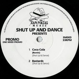 Shut Up And Dance* - Coca Cola (Remix) / Bastards (12", S/Sided, Promo)