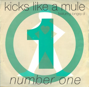 Kicks Like A Mule Featuring Longsy D - Number One (12")