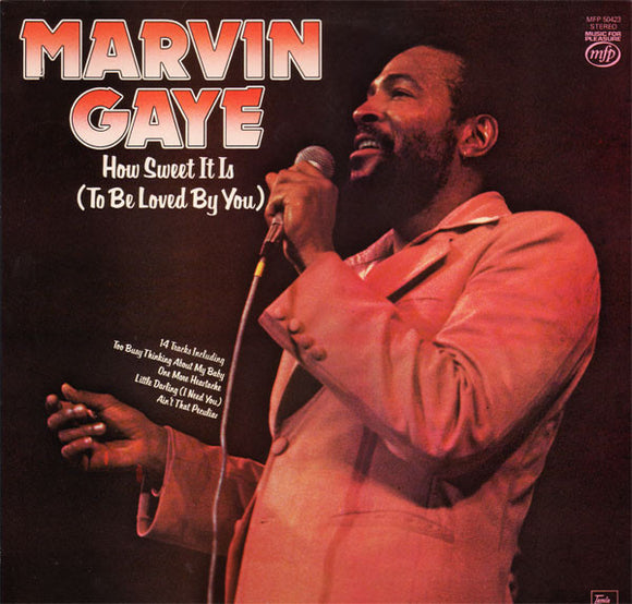 Marvin Gaye - How Sweet It Is (To Be Loved By You) (LP, Comp)