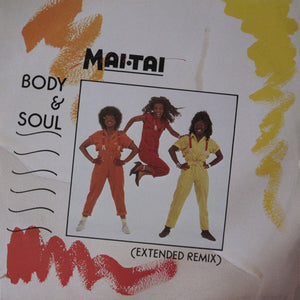 Mai Tai - Body & Soul (Extended Remix) (12", Single)