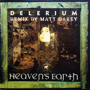 Delerium - Heaven's Earth (Remix By Matt Darey) (12")