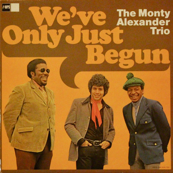 The Monty Alexander Trio - We've Only Just Begun (LP, Album, RE)