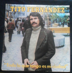 Tito Fernández - Todo Lo Que Tengo Es Mi Ciudad (LP, Album)