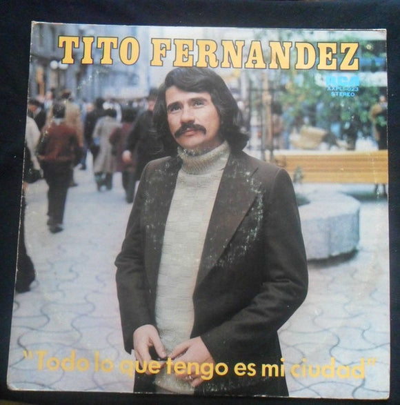 Tito Fernández - Todo Lo Que Tengo Es Mi Ciudad (LP, Album)