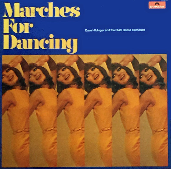 Dave Hildinger and RIAS Tanzorchester - Marches For Dancing (LP, Album)