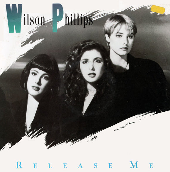 Wilson Phillips - Release Me (12