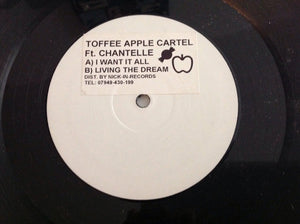 Toffee Apple Cartel Feat Chantelle* - I Want It All (12", W/Lbl)