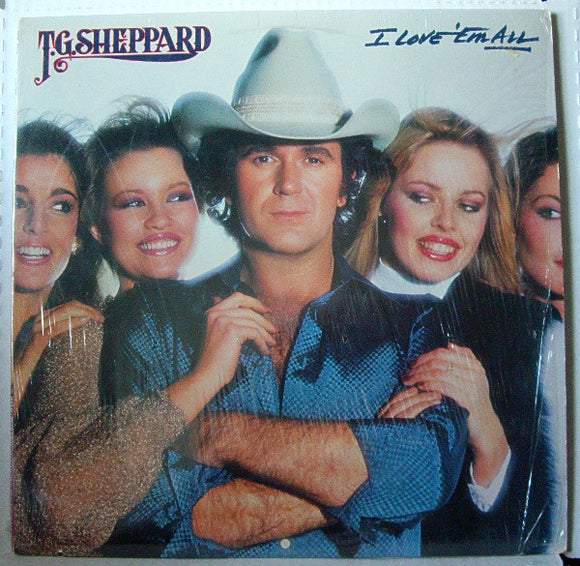 T.G. Sheppard - I Love 'Em All  (LP, Album)