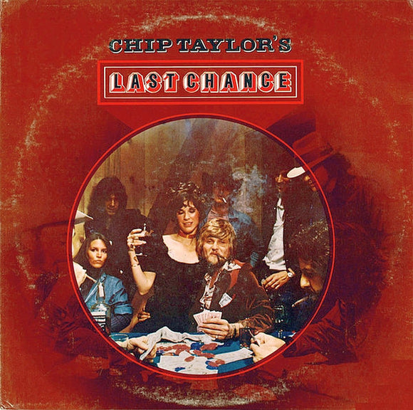 Chip Taylor - Chip Taylor's Last Chance (LP, Album)
