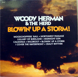Woody Herman And The Herd* - Blowin' Up A Storm! (LP, Album, RE, RM)