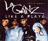 L.A. Ganz - Like A Playa (12")
