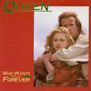 Queen - Who Wants To Live Forever (7", Single, Lar)