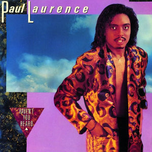 Paul Laurence - Haven't You Heard (LP, Album)