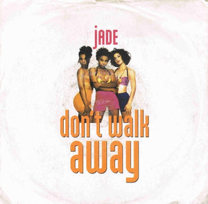 Jade (3) - Don't Walk Away (7", Single)