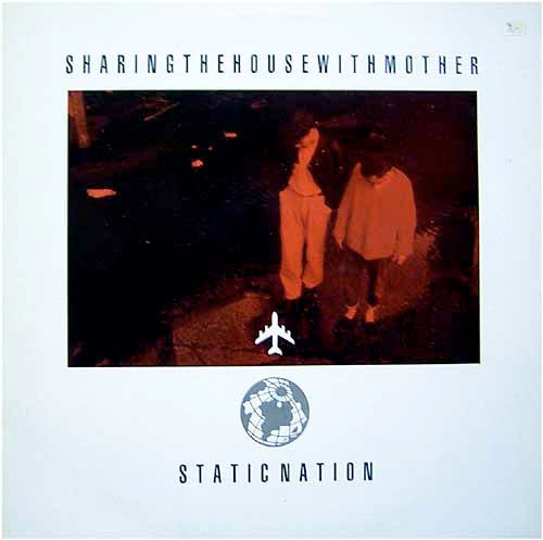 Sharing The House With Mother - Static Nation (LP)