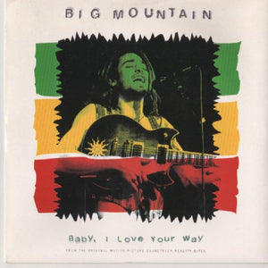 Big Mountain - Baby, I Love Your Way (7", Single)