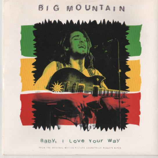 Big Mountain - Baby, I Love Your Way (7